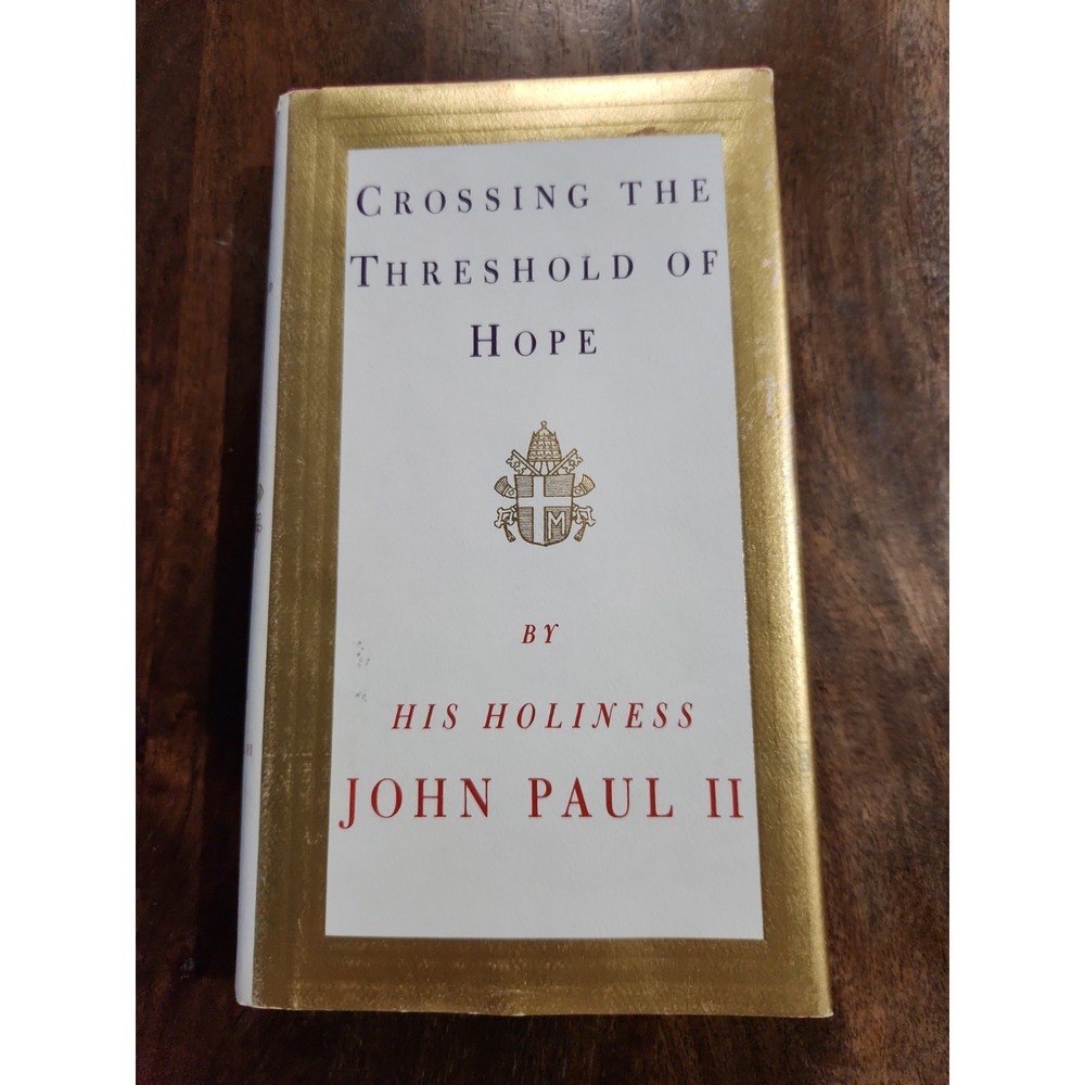 Crossing the Threshold of Hope Pope John Paul II Hardcover 1994 First Edition